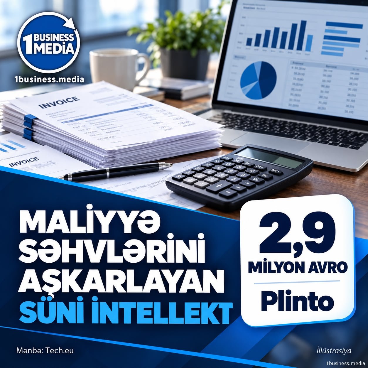 Maliyyə səhvlərini aşkarlayan startapa 2,9 milyon avro